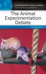The Animal Experimentation Debate cover