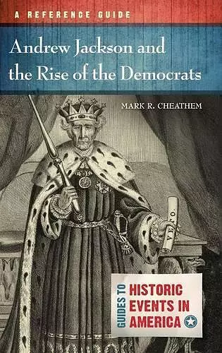 Andrew Jackson and the Rise of the Democrats cover