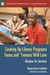 Cooking Up Library Programs Teens and 'Tweens Will Love cover