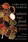 Where Our Food Comes From cover