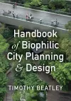 Handbook of Biophilic City Planning & Design cover