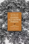 Ecology and Recovery of Eastern Old-Growth Forests cover
