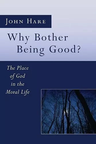 Why Bother Being Good? cover