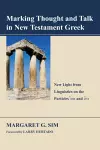 Marking Thought and Talk in New Testament Greek cover