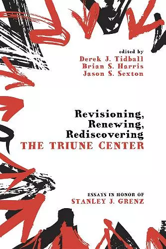 Revisioning, Renewing, Rediscovering the Triune Center cover