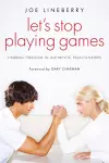 Let's Stop Playing Games cover