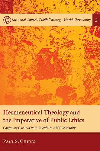 Hermeneutical Theology and the Imperative of Public Ethics cover