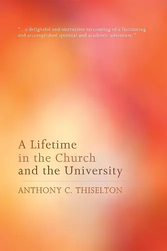 A Lifetime in the Church and the University cover