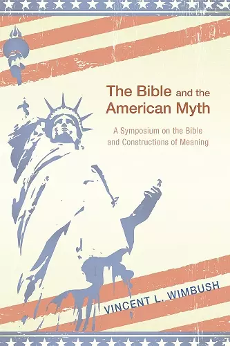 The Bible and the American Myth cover