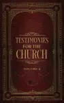 Testimonies for the Church Volume 6 cover