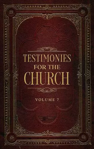 Testimonies for the Church Volume 7 cover