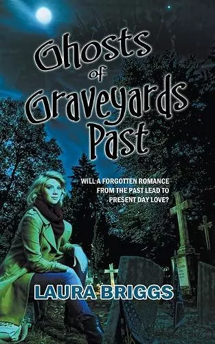 Ghosts of Graveyards Past cover
