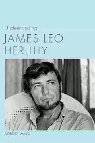 Understanding James Leo Herlihy cover