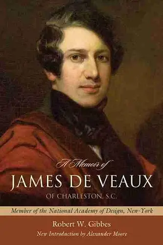A Memoir of James De Veaux, of Charleston, S.C. cover
