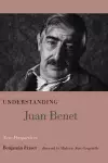 Understanding Juan Benet cover