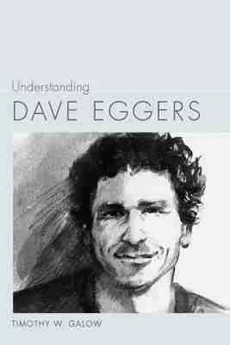 Understanding Dave Eggers cover