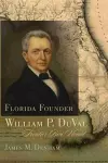 Florida Founder William P. DuVal cover