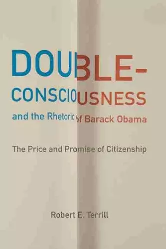 Double-Consciousness and the Rhetoric of Barack Obama cover