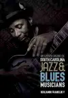 An Encyclopedia of South Carolina Jazz and Blues Musicians cover