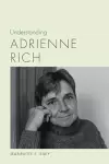 Understanding Adrienne Rich cover