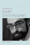 Understanding Gary Shteyngart cover