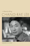 Understanding Chang-rae Lee cover