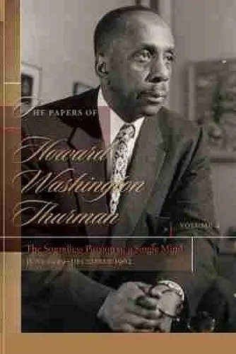 The Papers of Howard Washington Thurman, Volume 4 cover