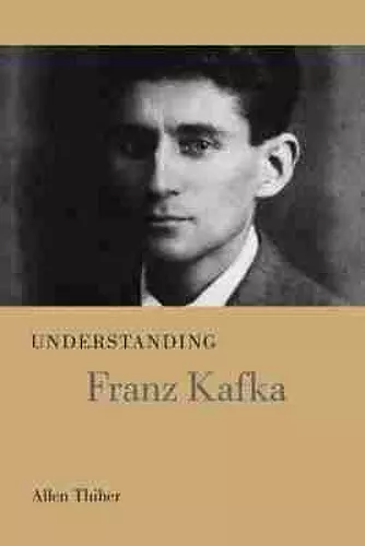 Understanding Franz Kafka cover