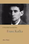Understanding Franz Kafka cover