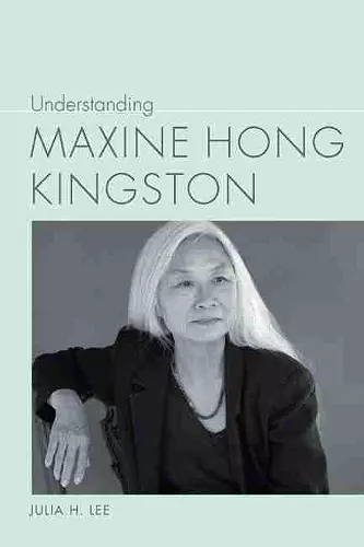 Understanding Maxine Hong Kingston cover