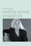 Understanding Maxine Hong Kingston cover