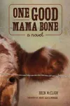 One Good Mama Bone cover