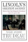 Lincoln’S Greatest Journey cover