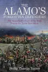 The Alamo’s Forgotten Defenders cover