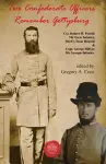 Two Confederate Officers Remember Gettysburg cover