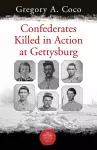 Confederates Killed in Action at Gettysburg cover