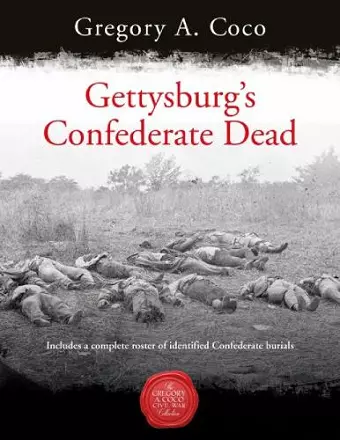 Gettysburg's Confederate Dead cover