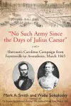 "No Such Army Since the Days of Julius Caesar" cover