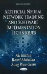 Artificial Neural Network Training & Software Implementation Techniques cover