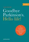 Goodbye Parkinson's, Hello Life cover