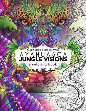 Ayahuasca Jungle Visions cover