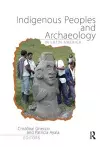 Indigenous Peoples and Archaeology in Latin America cover