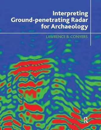 Interpreting Ground-penetrating Radar for Archaeology cover