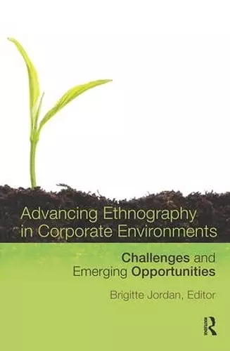 Advancing Ethnography in Corporate Environments cover