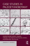 Case Studies in Paleoethnobotany cover