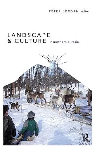 Landscape and Culture in Northern Eurasia cover