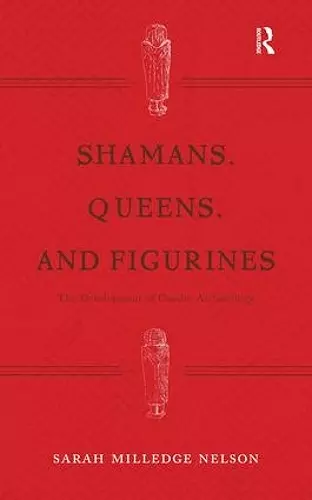 Shamans, Queens, and Figurines cover