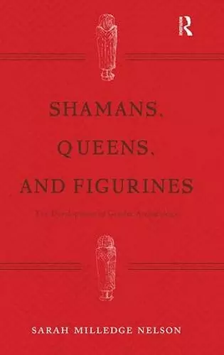 Shamans, Queens, and Figurines cover