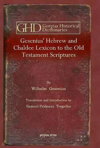 Gesenius' Hebrew and Chaldee Lexicon to the Old Testament Scriptures cover