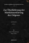 Zur Überlieferung der Matthäuserklärung des Origenes (Vol 1-2) cover